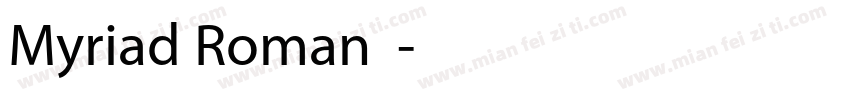 Myriad Roman美玲字体转换